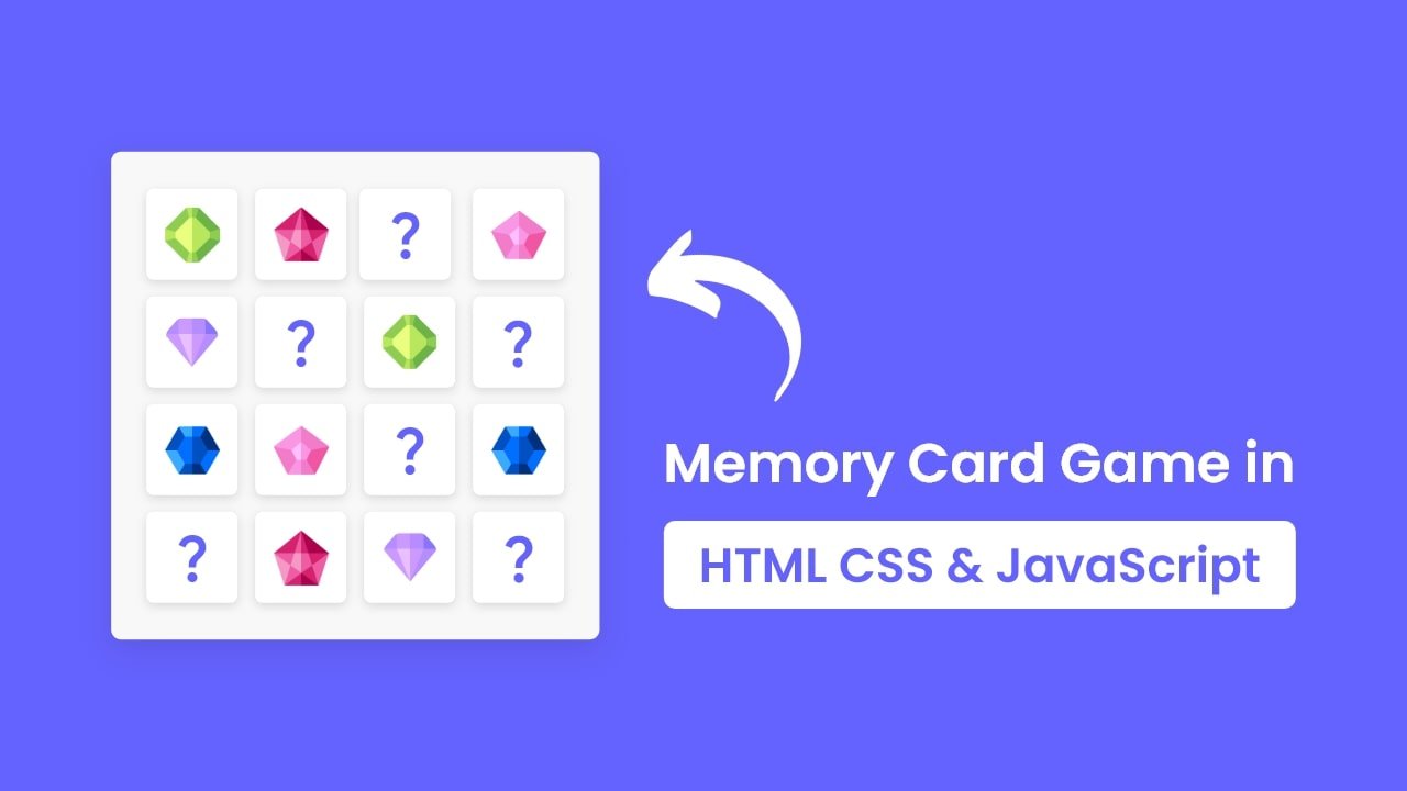 Build A Memory Card Game in HTML CSS & JavaScript
