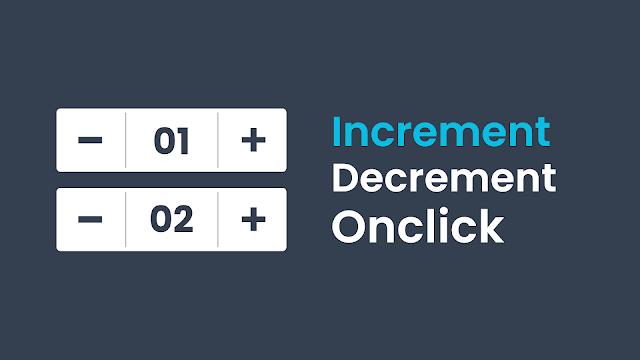 JavaScript Increament & Decreament on click