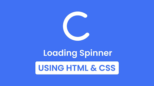Create Loading Spinner in HTML & CSS
