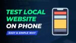 How to Test Local Website on Mobile Devices