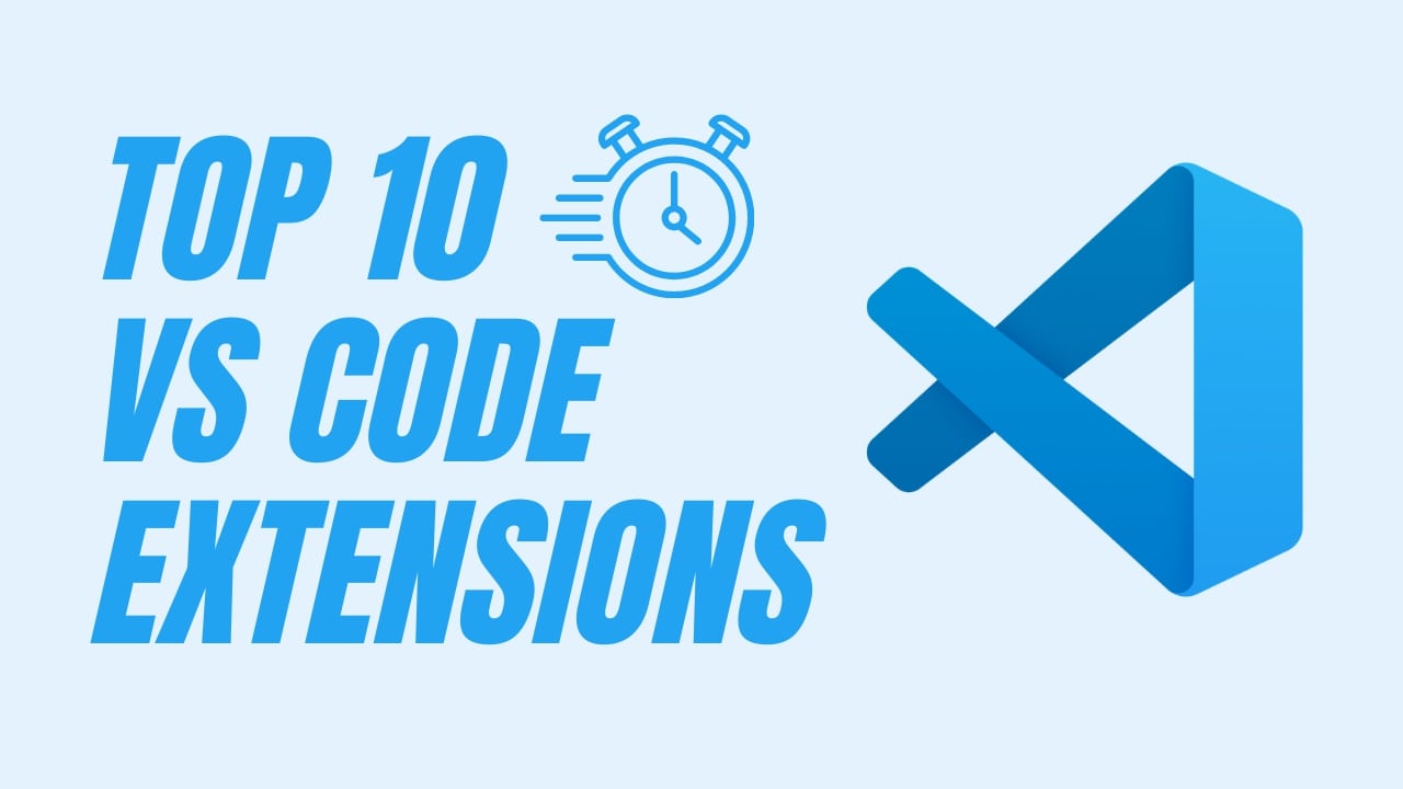 Top 10 Useful VS Code Extensions For Web Developers