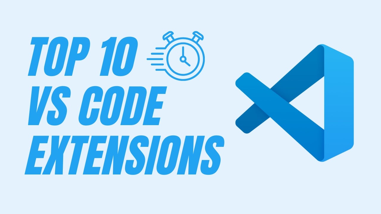 10 VS Code Extensions for Web Developers