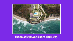 Automatic Image Slider in HTML and CSS